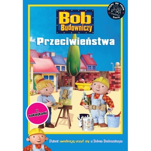 Książka Bob Budowniczy Przeciwieństwa - Egmont